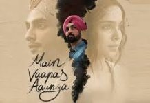 દિલજીત દોસાંઝની ‘Main Vaapas Aaunga’નું શાનદાર પ્રદર્શન….